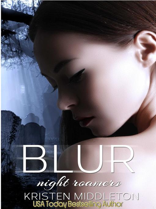 Title details for Night Roamers (Book 1) by Kristen Middleton - Available